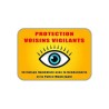Panneau Protection voisins vigilants
